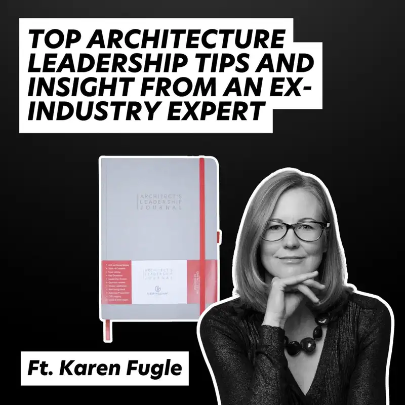 Top Architecture Leadership Tips and Insight from an Ex-Industry Expert