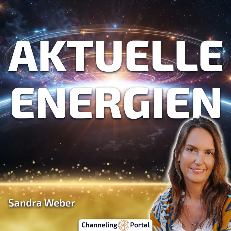 #479 Aktuelle Energien und wie Du sie nutzen kannst – Sandra Weber im Gespräch