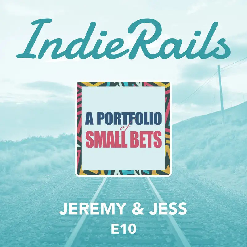 Small Bets, Big Impact: An Adventure with Jeremy & Jess