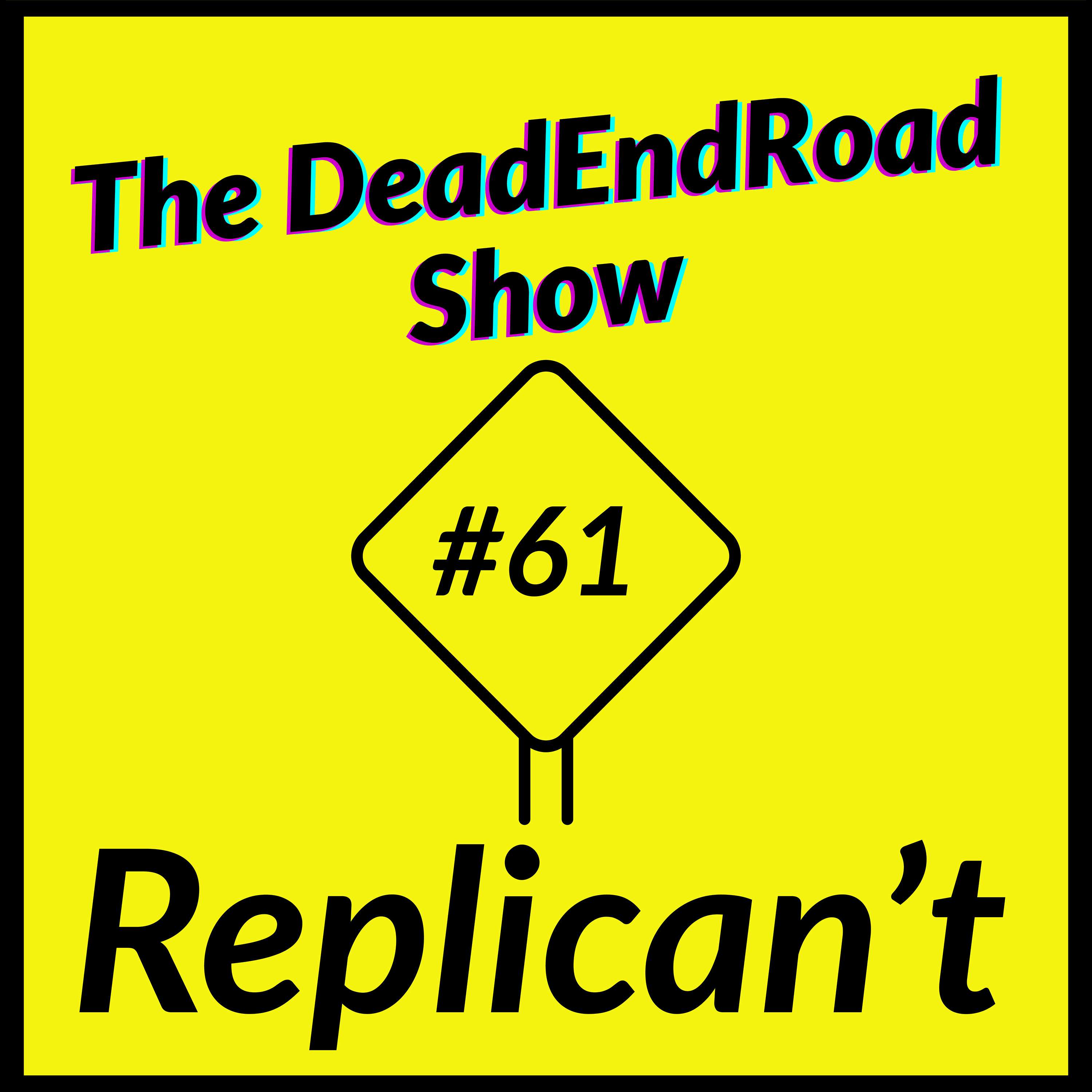 The DeadEndRoad Show