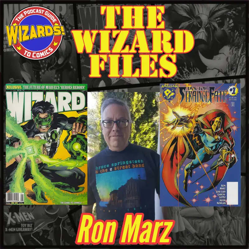 The WIZARD Files | Episode 34: Ron Marz