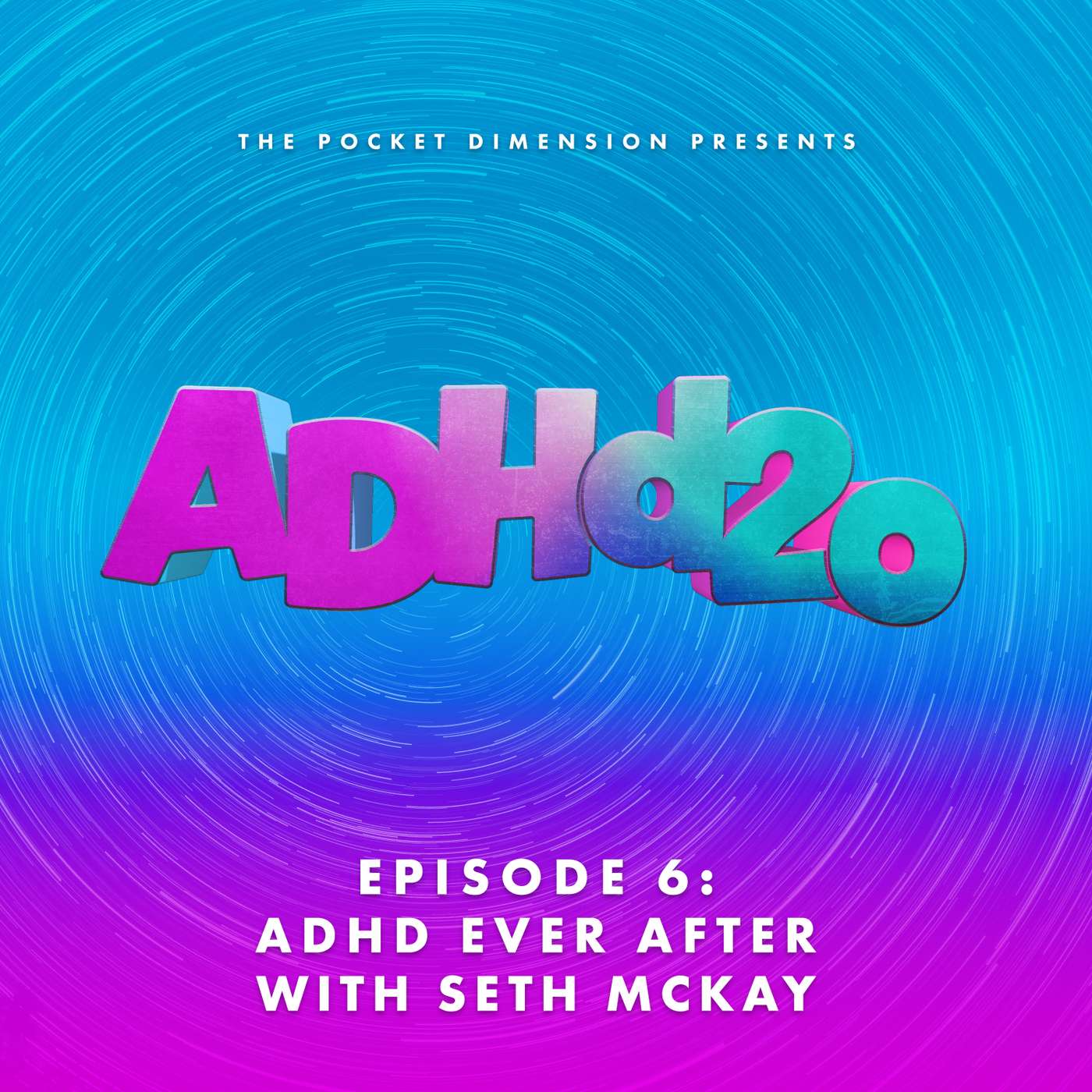 ADHD Ever After with Seth McKay ADHD Ever After with Seth McKay