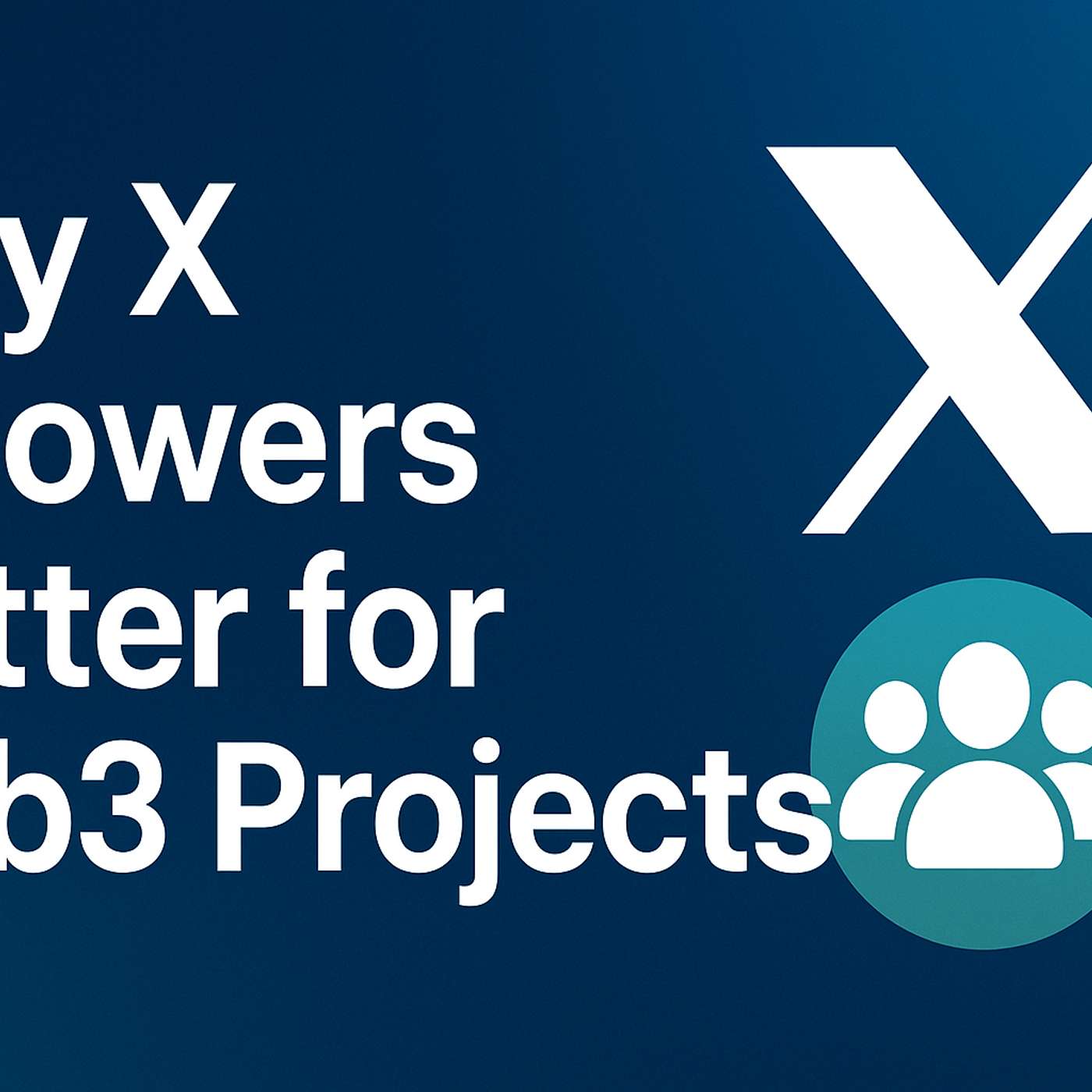 Why X Followers Matter for Web3 Projects