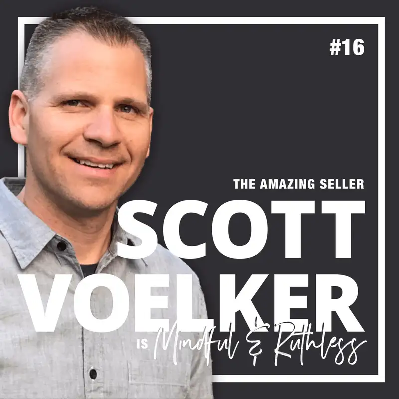 16: Building a Brand for Selling Physical Products (w/ Scott Voelker — The Amazing Seller)