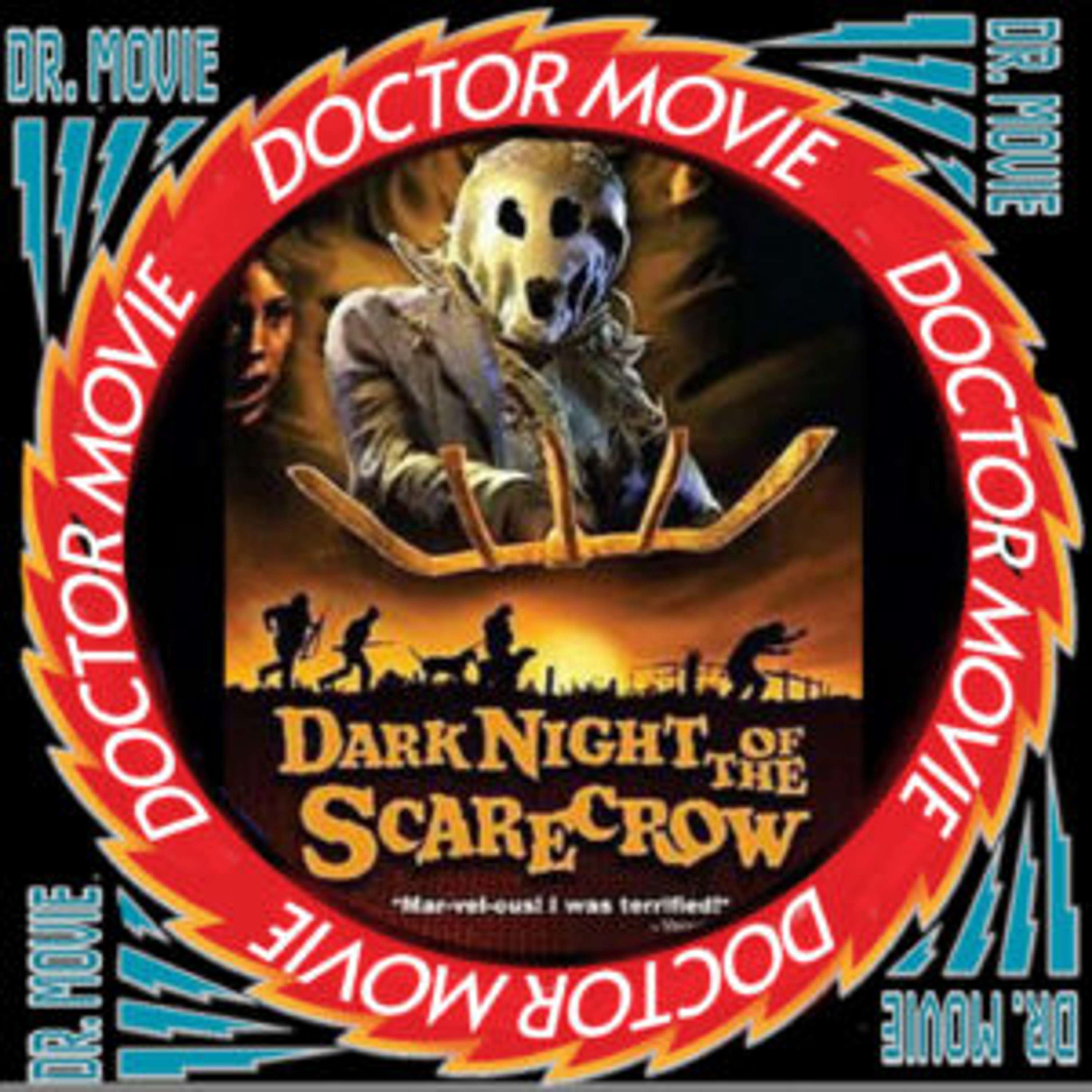 Doctor Movie: Episode 279: Dark Night Of The Scarecrow - podcast episode cover