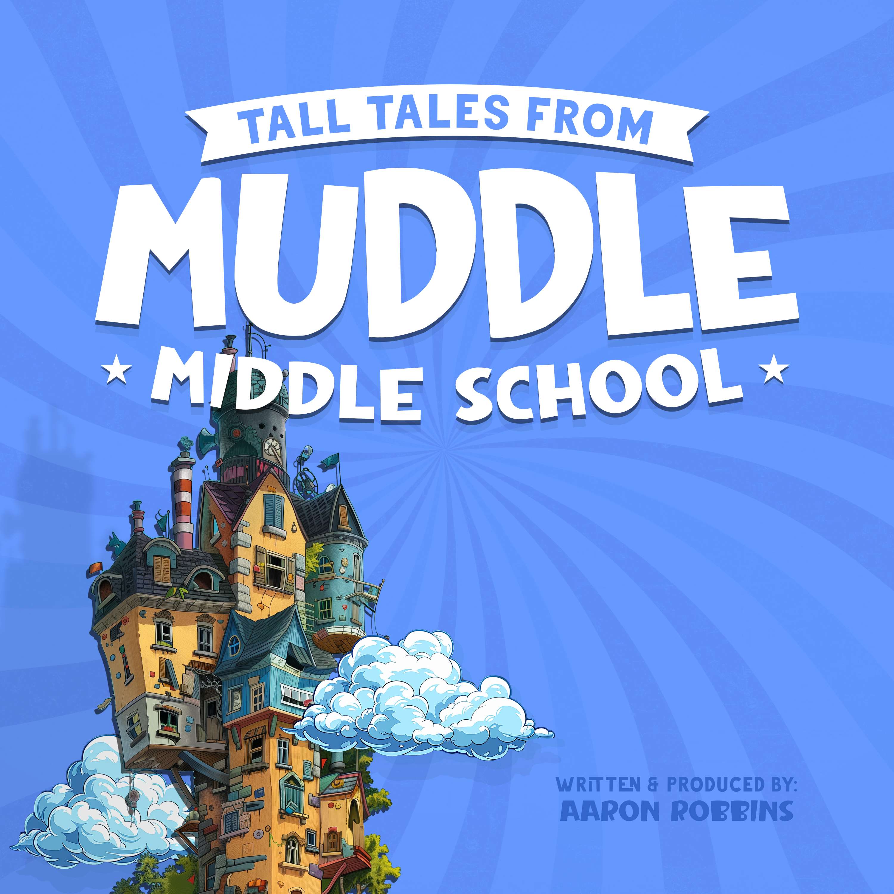 Tall Tales from Muddle Middle School