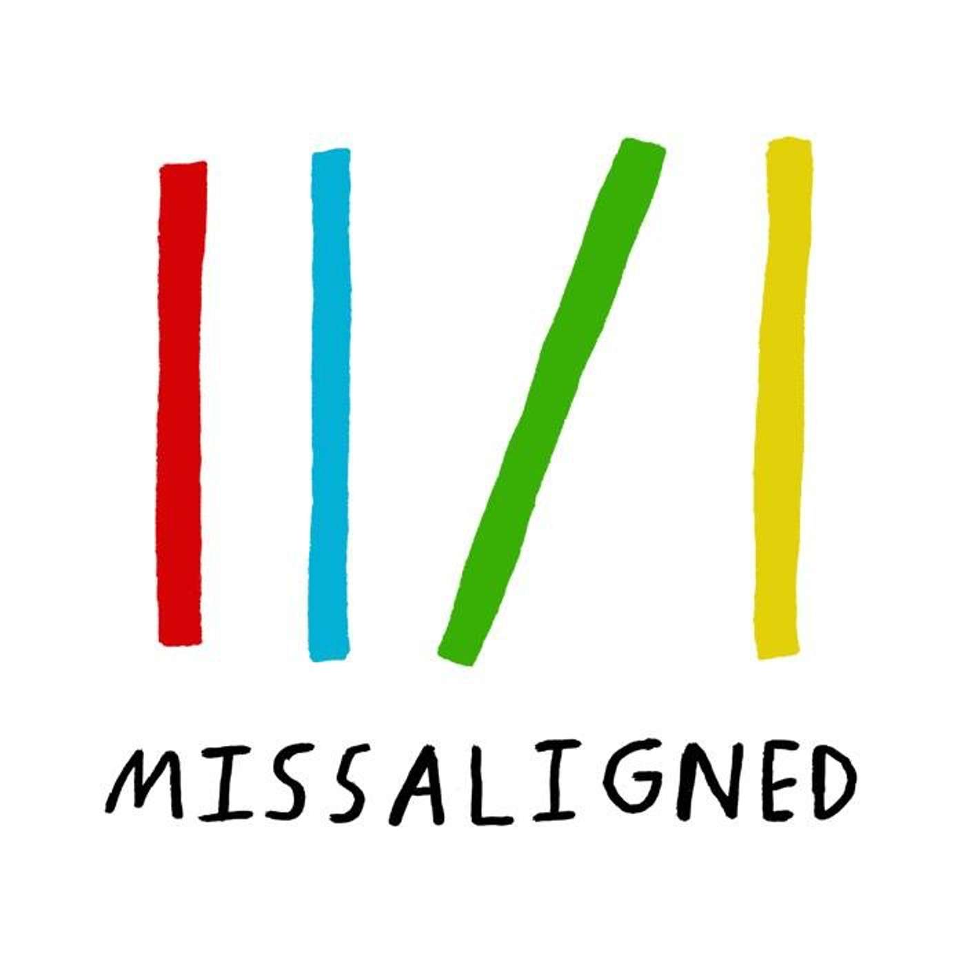 Missaligned