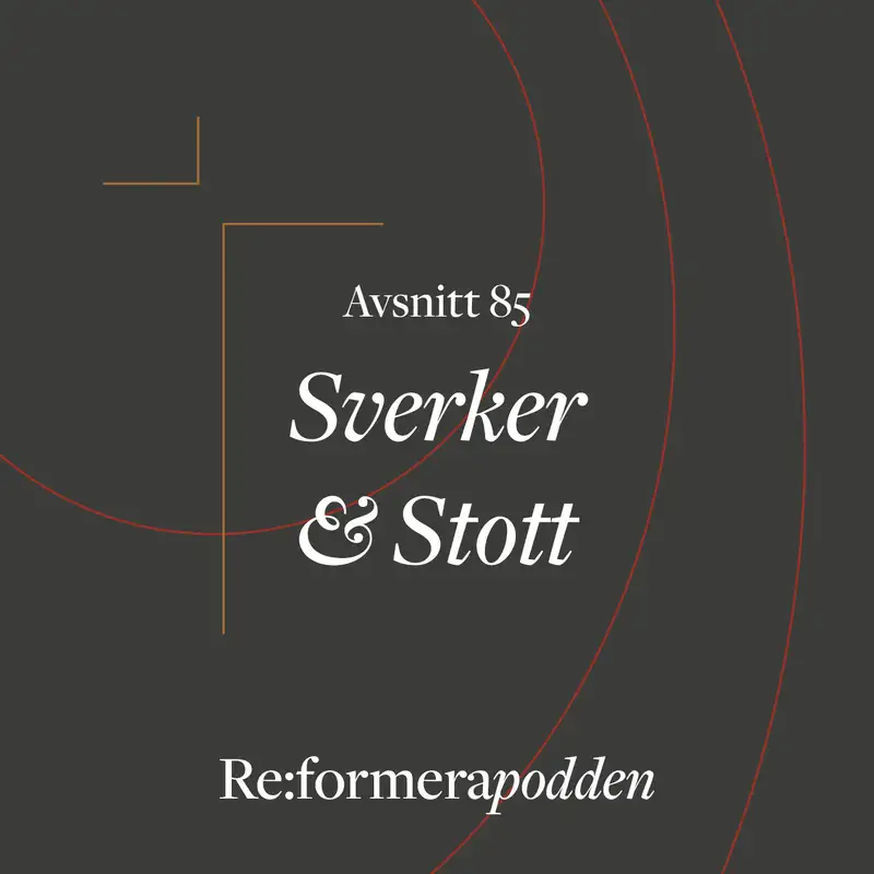 Avsnitt 85 – Sverker & Stott 