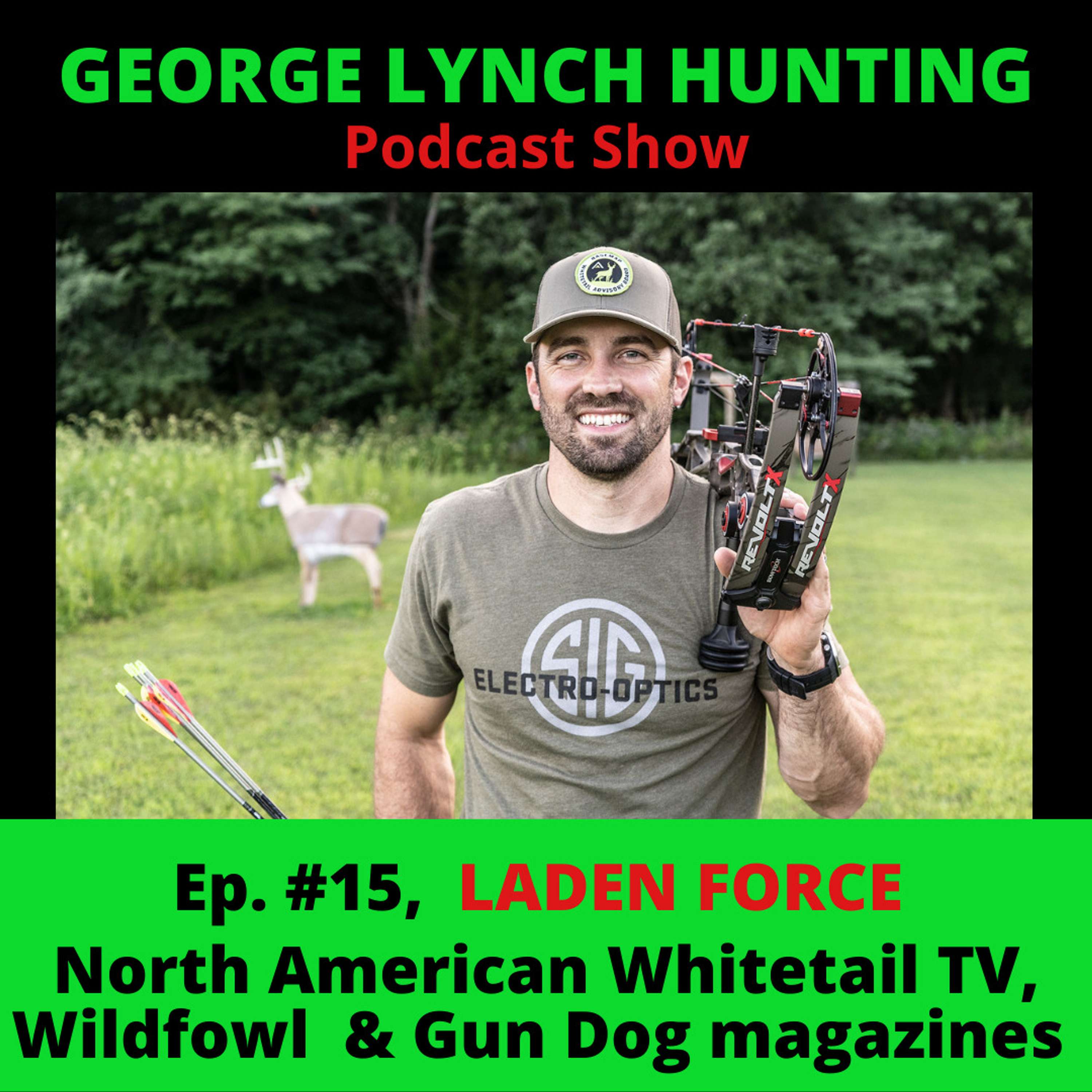 LADEN FORCE from NORTH AMERICAN WHITETAIL and WILDFOWL Magazine, #15