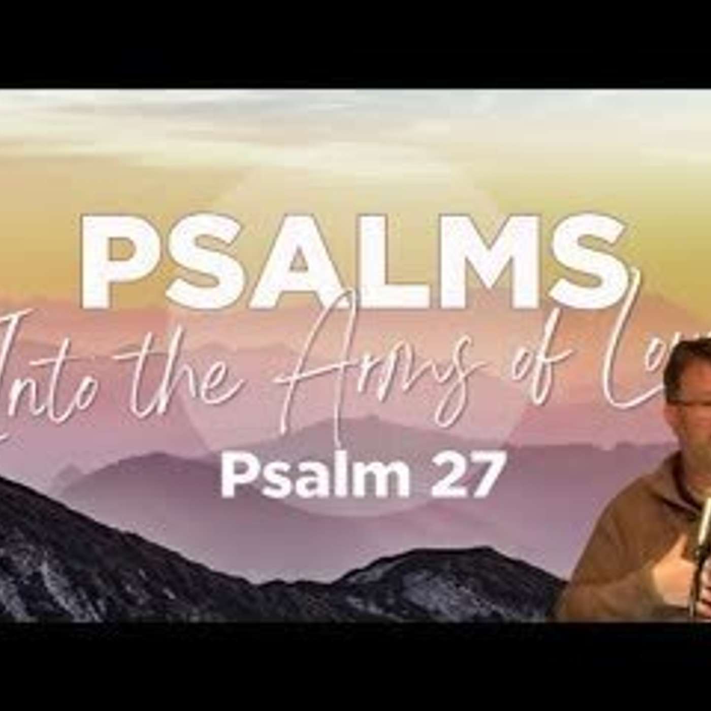 Psalm 27 from Poatina church camp