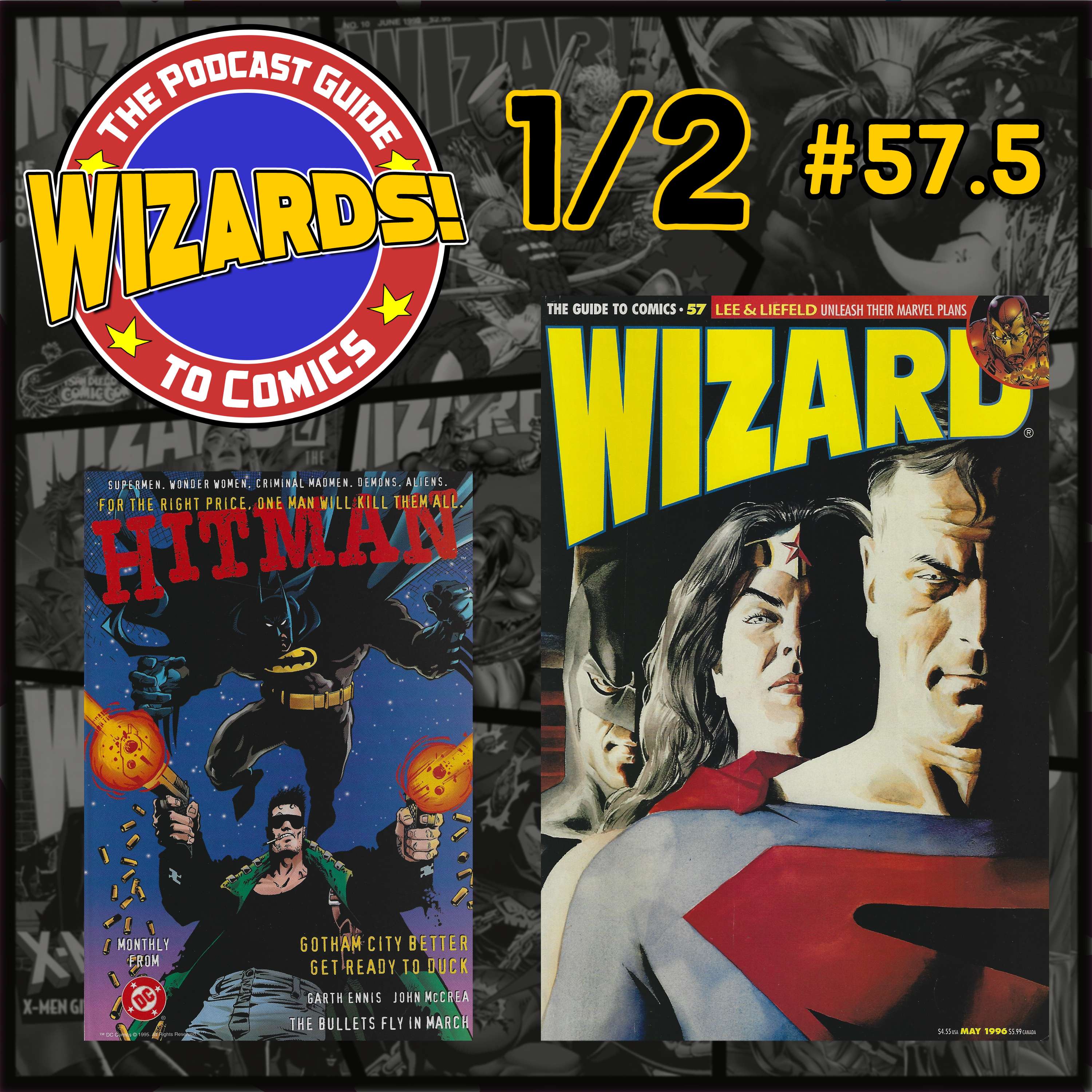 WIZARDS The Podcast Guide To Comics