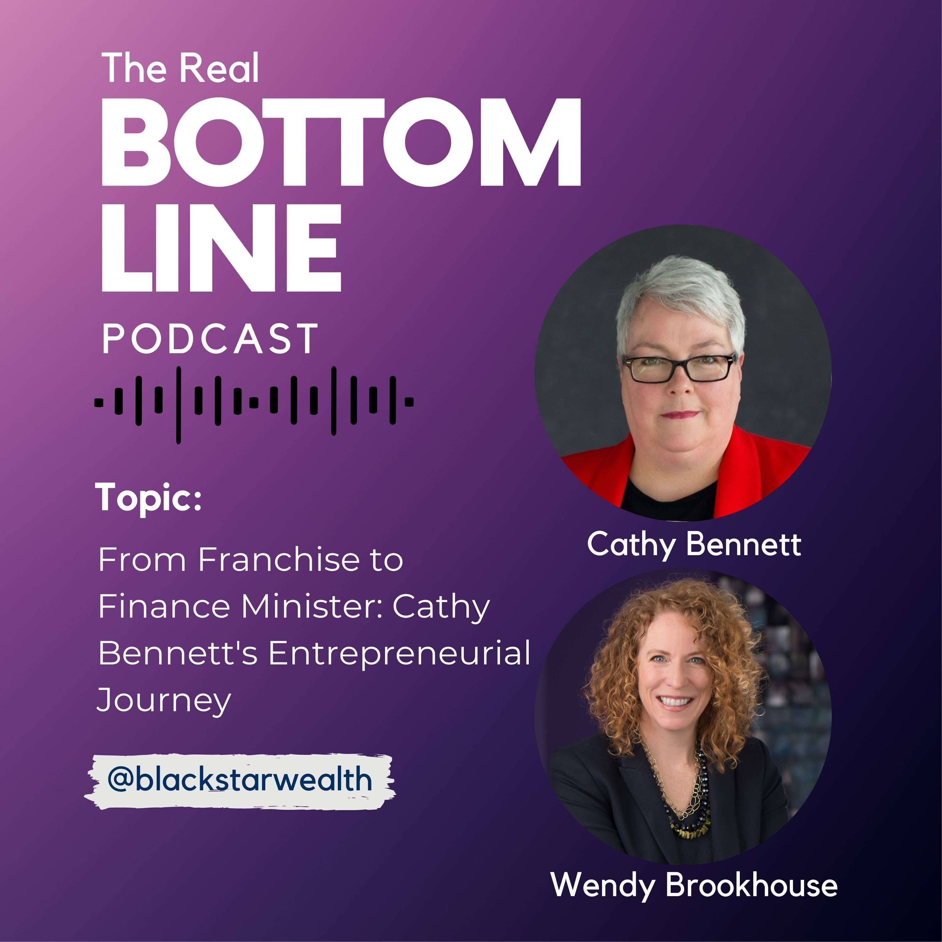 Episode 128 - From Franchise to Finance Minister: Cathy Bennett's Entrepreneurial Journey