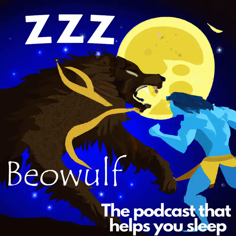 Today we thought we'd read the Wikipedia entry for Beowulf, read by Nancy. Hopefully you won't find this too interesting to fall asleep.