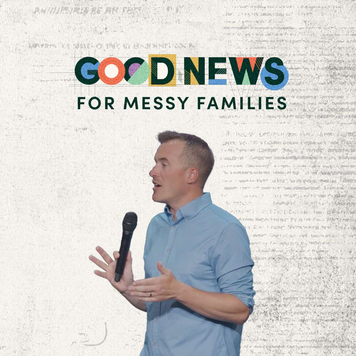 Good News for Messy Families | Good News for Every Family | Pastor Zach Weihrauch Good News for Messy Families | Good News for Every Family | Pastor Zach Weihrauch