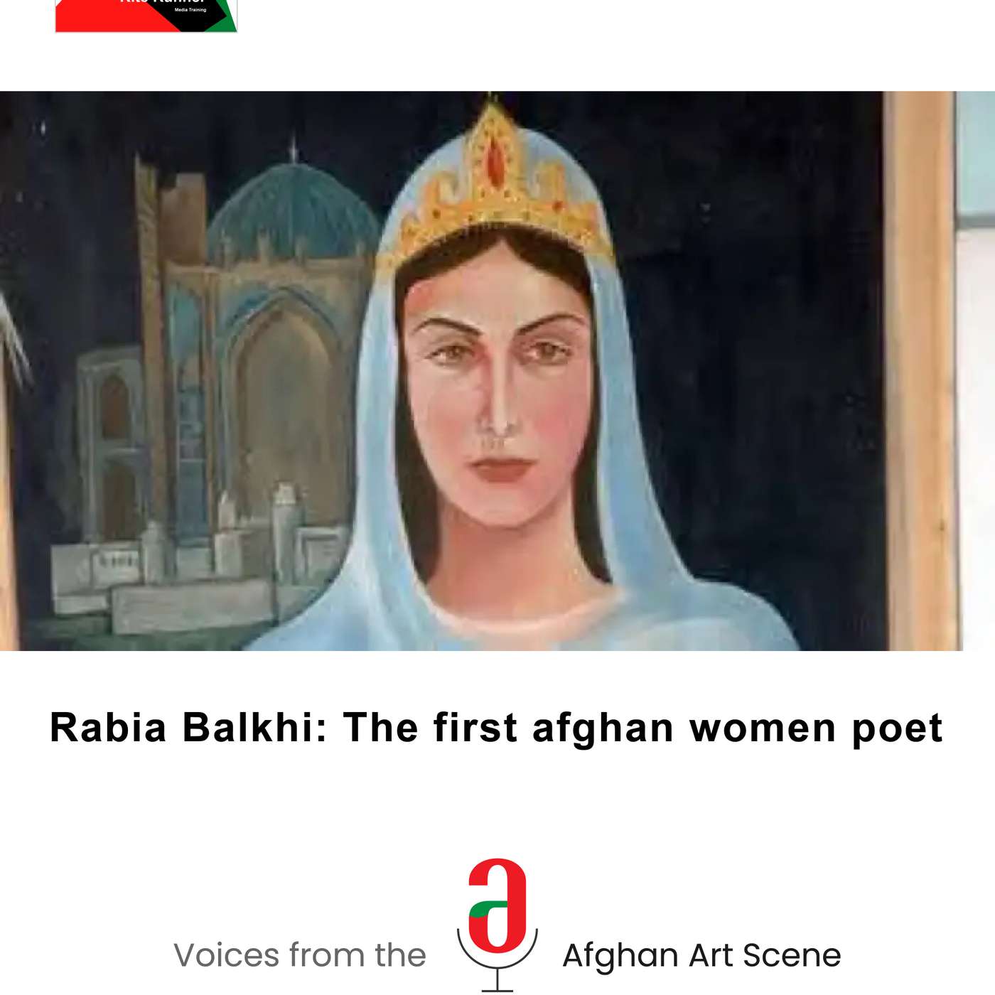 Rabia Balkhi | The First Women Poet of Dari Language episode artwork