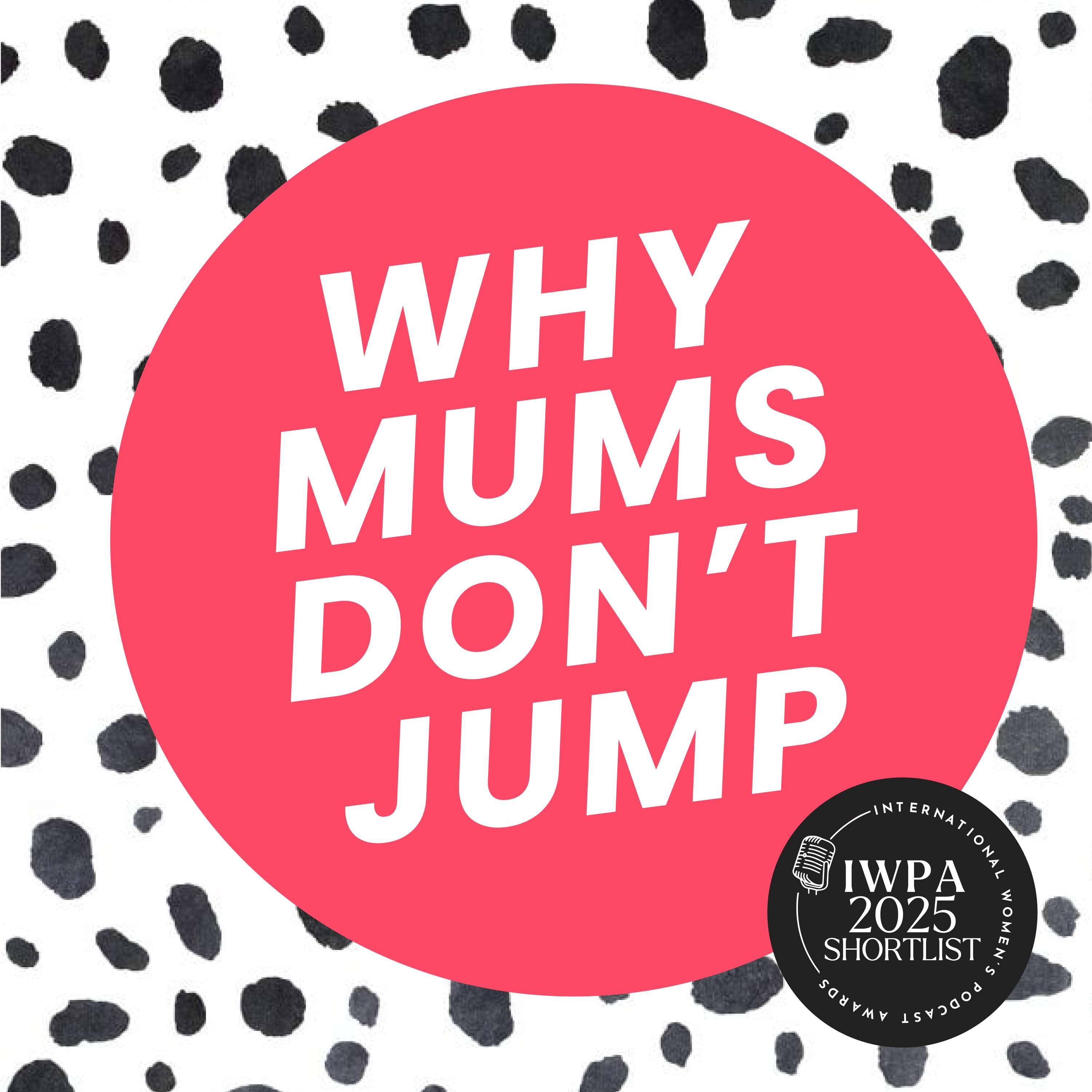 Why Mums Don\'t Jump