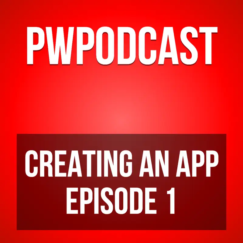 Creating an app - Episode 1