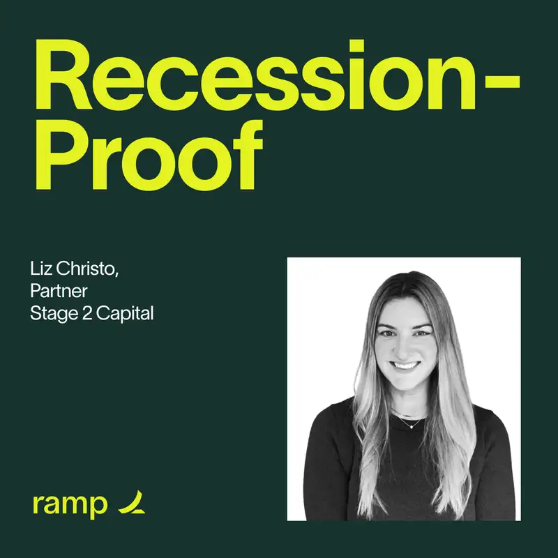 Liz Christo of Stage 2 Capital shares how your go-to-market strategy should shift during a recession