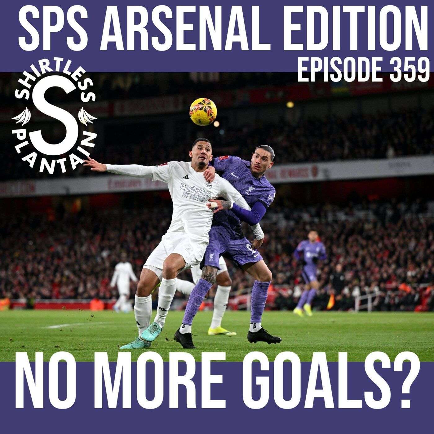 SPS Arsenal Edition - No More Goals? - Episode 359