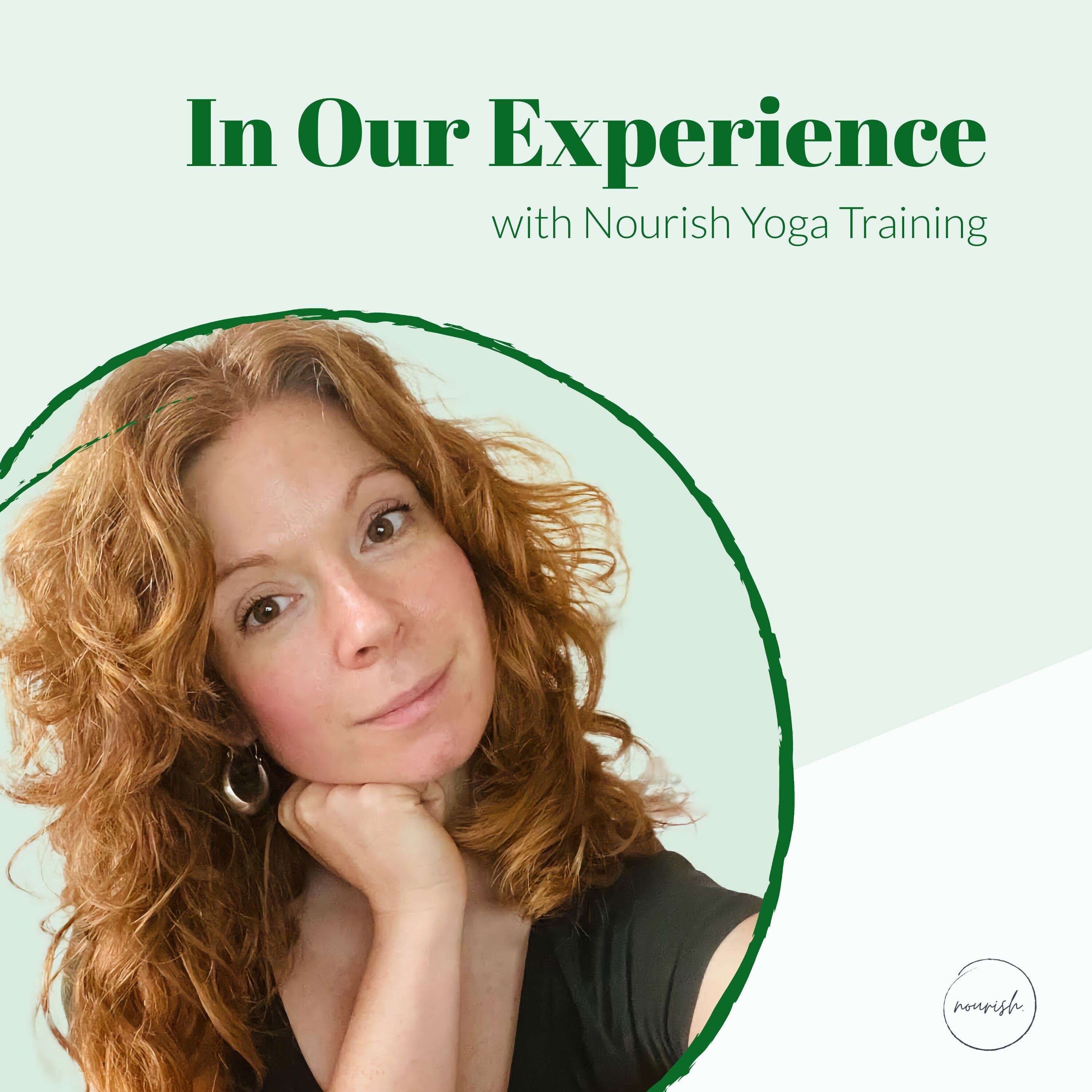 In Our Experience with Nourish Yoga Training