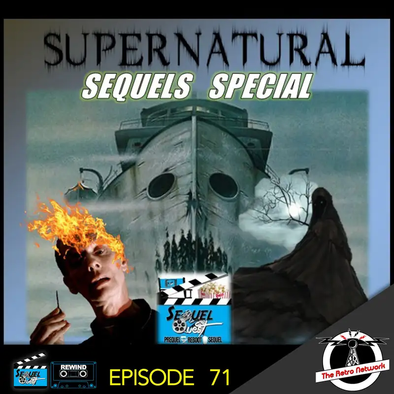 SQR-EP71 | Supernatural Sequel Special | SequelQuest Rewind