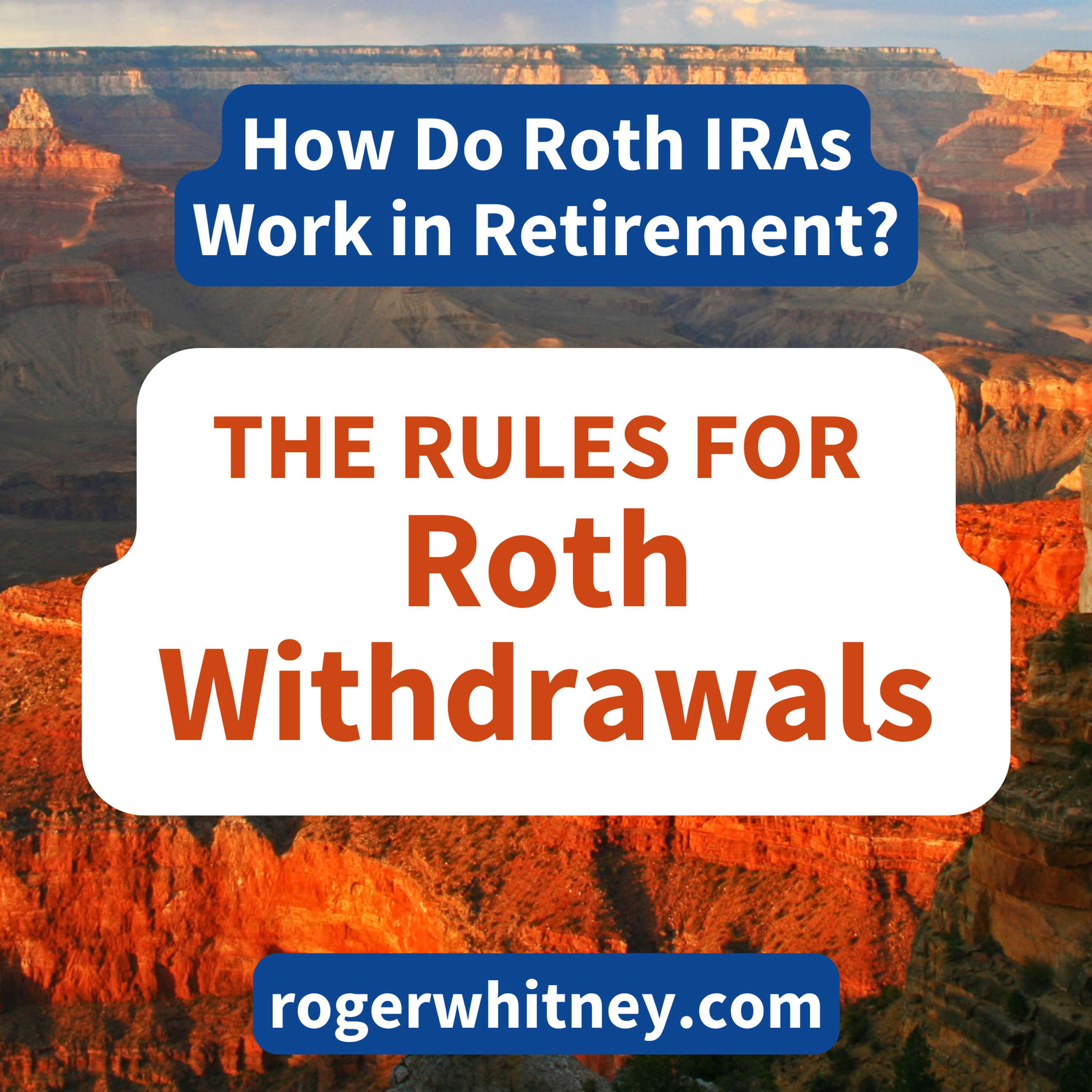 The Rules for Roth Withdrawals