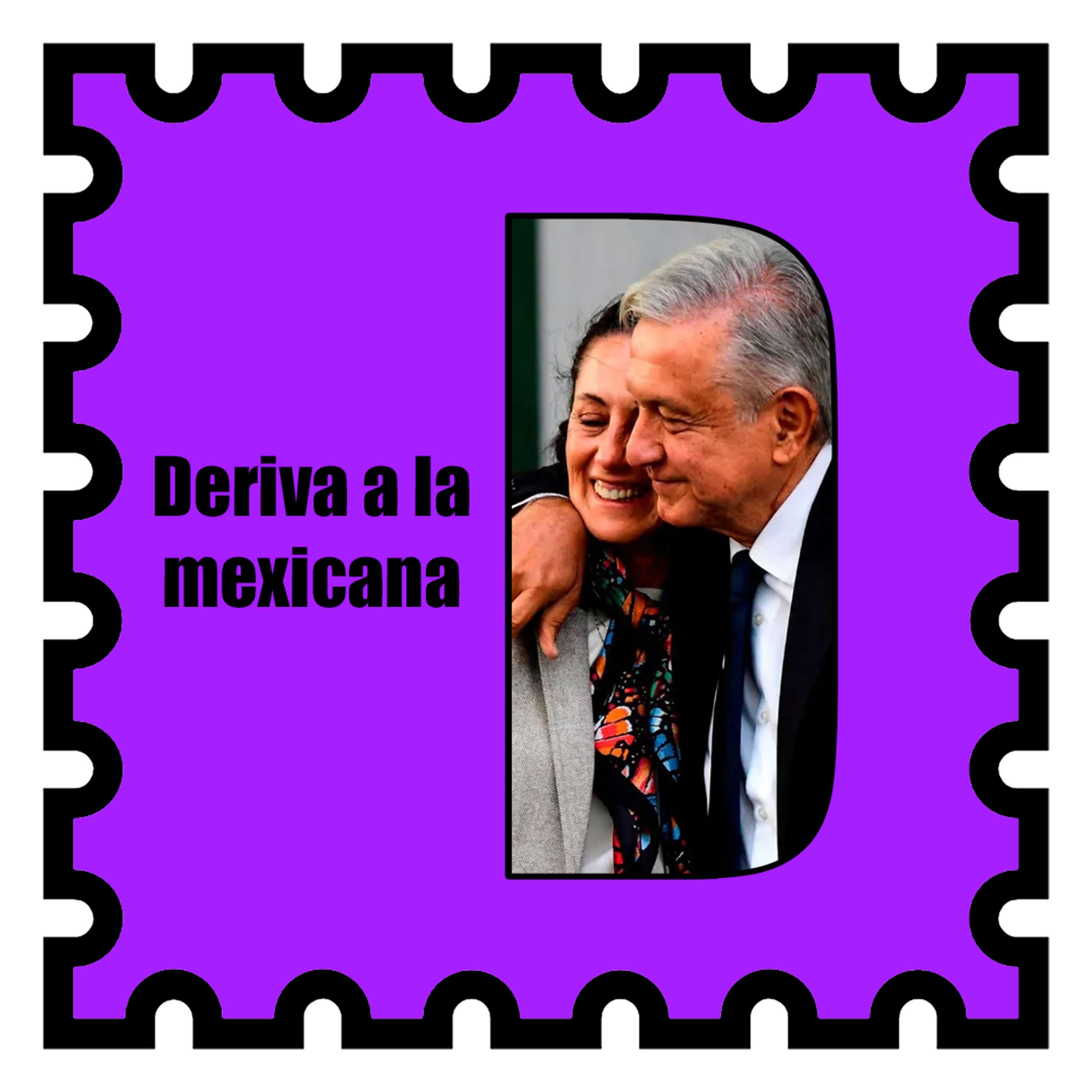 Deriva a la mexicana