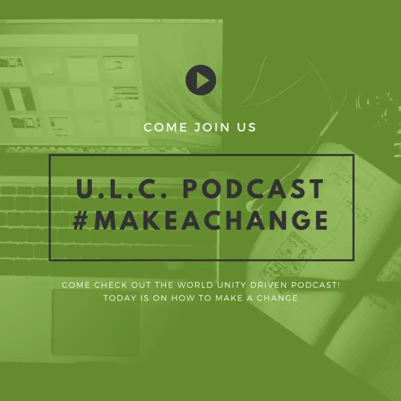 U.L.C.'s Purpose as a Movement [ulcweb.tech Podcast]