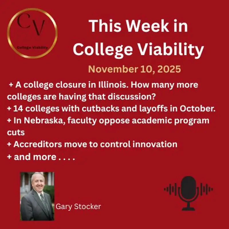 This Week In College Viability (TWICV) for Nov 10 2025