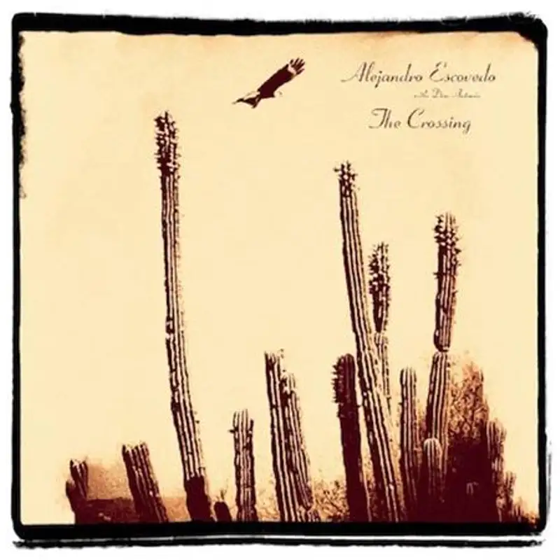 Alejandro Escovedo &  Don Antonio "THE CROSSING" NEW MUSIC!