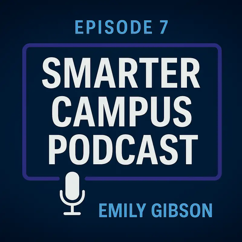 AI Shadows: A 9-Year-Old’s Guide to Embracing the Future Smarter Campus Podcast Episode 7