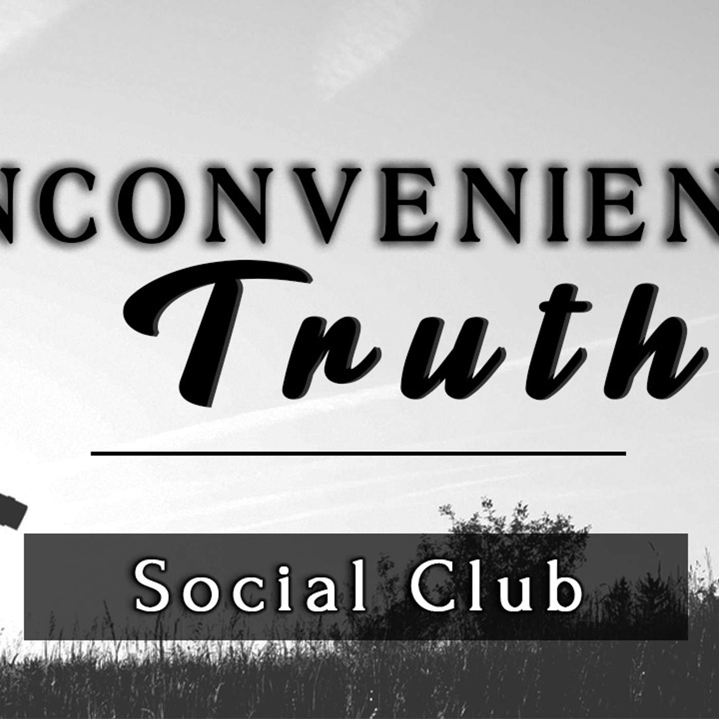 Inconvenient Truths: Social Club - Todd Blanton