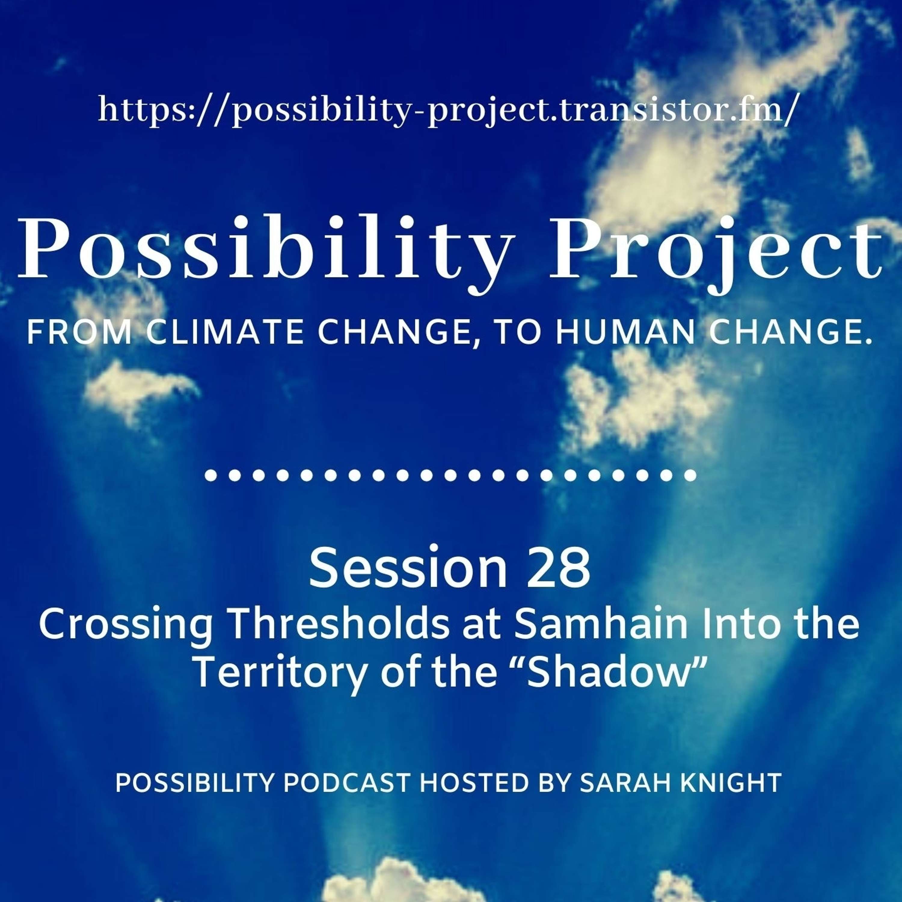 Crossing Thresholds at Samhain To Meet The "Shadow"