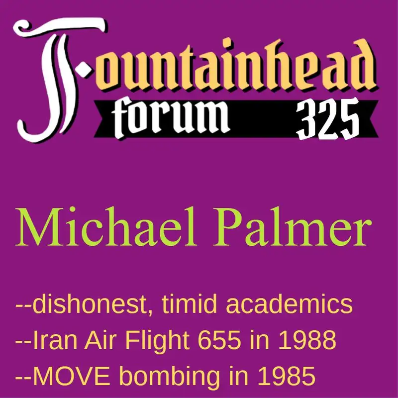 FF-325: Michael Palmer on dishonest academia vs. honest working-class people