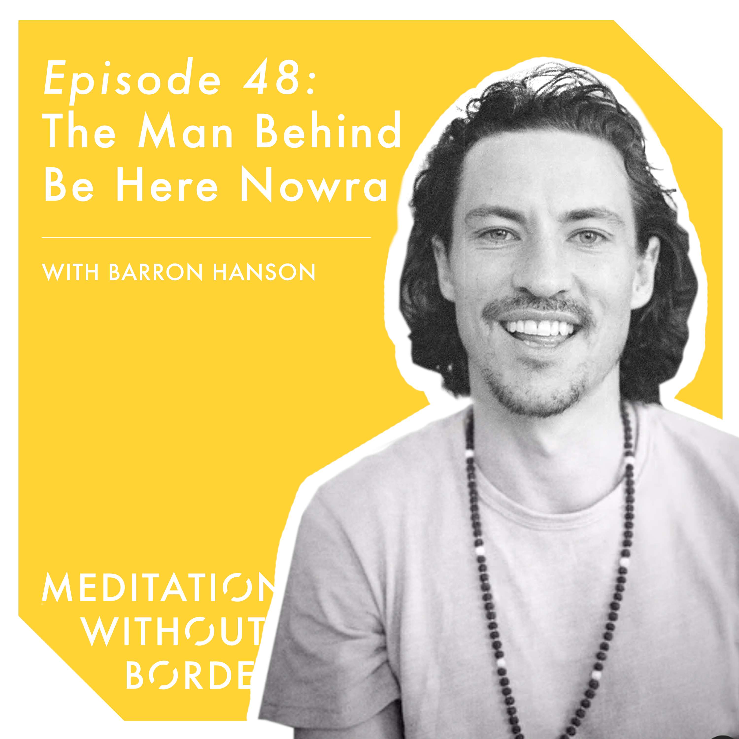 Meditation Without Borders – Being the Change Podcast