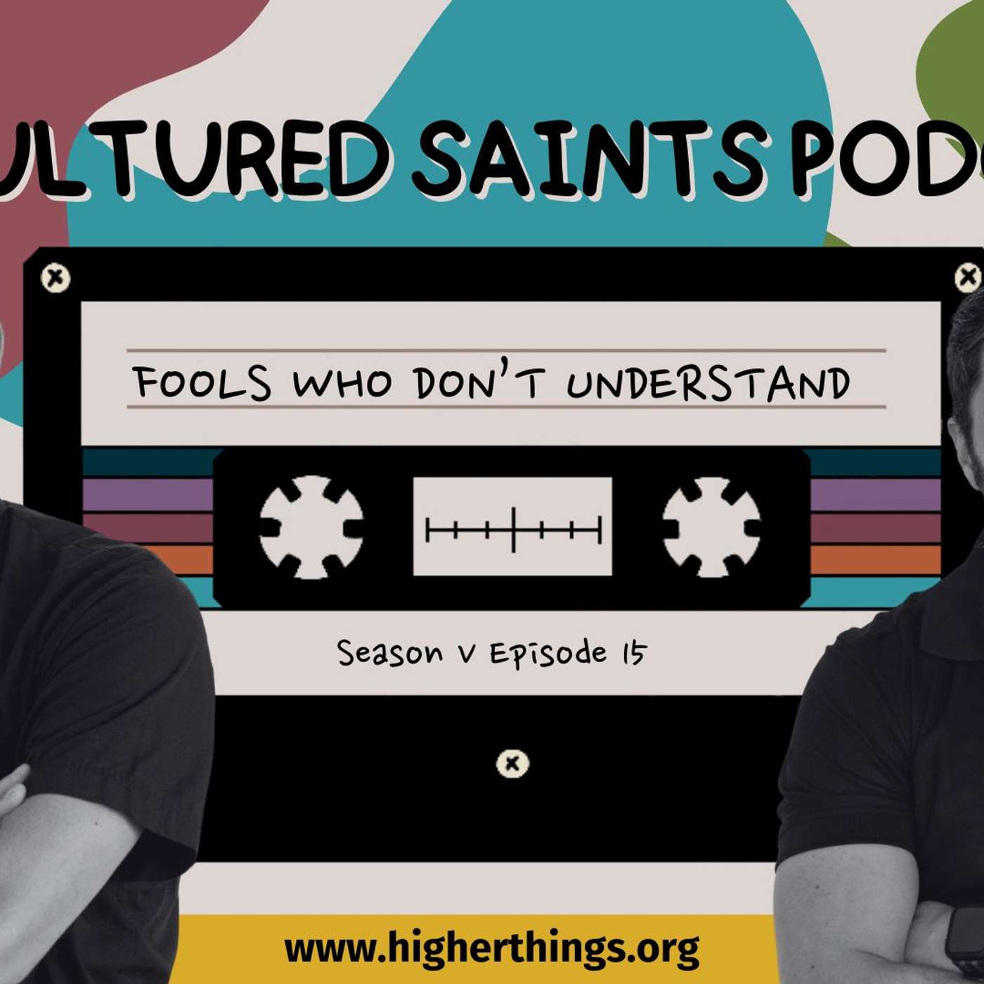 Fools Who Don't Understand episode artwork