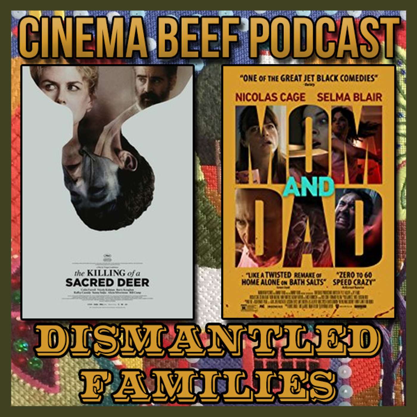 Cinema Beef Podcast #99.5 : Dismantled Families