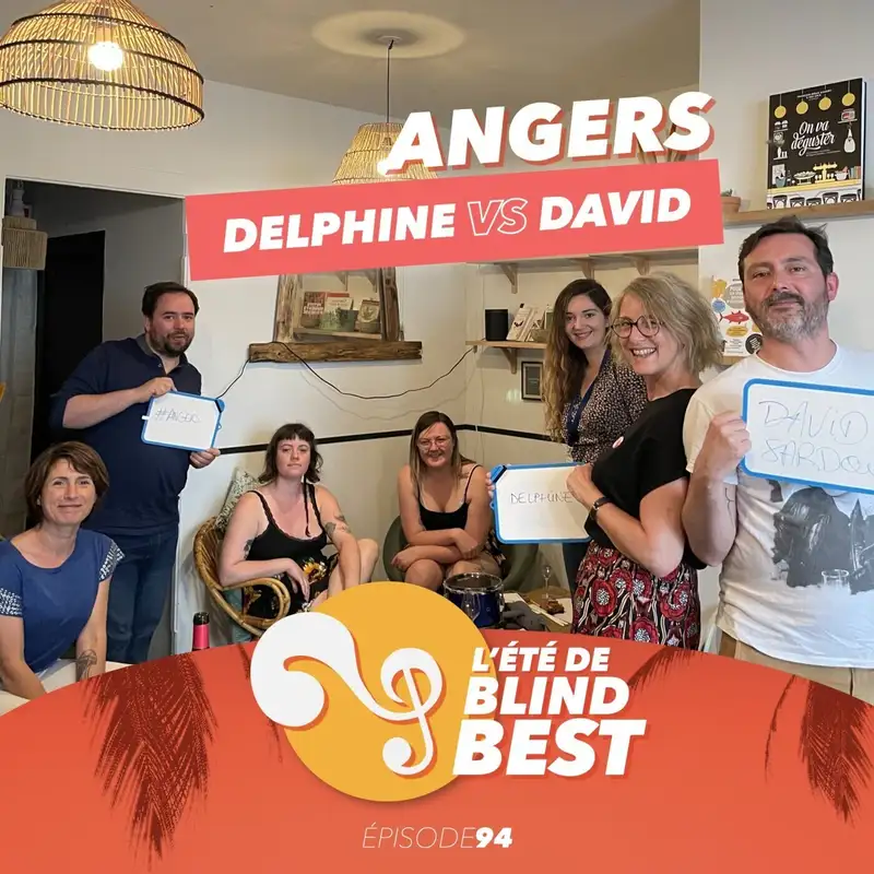 [n°94] L'été de Blind Best à Angers, avec Delphine et David