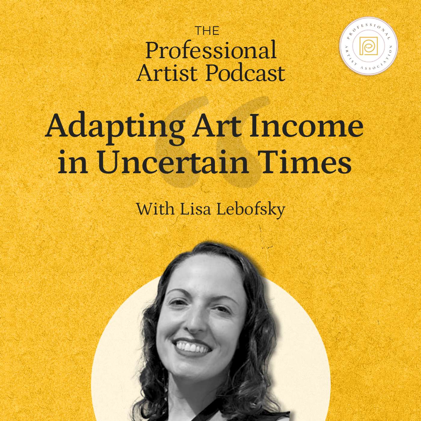Adapting Art Income in Uncertain Times with Lisa Lebofsky