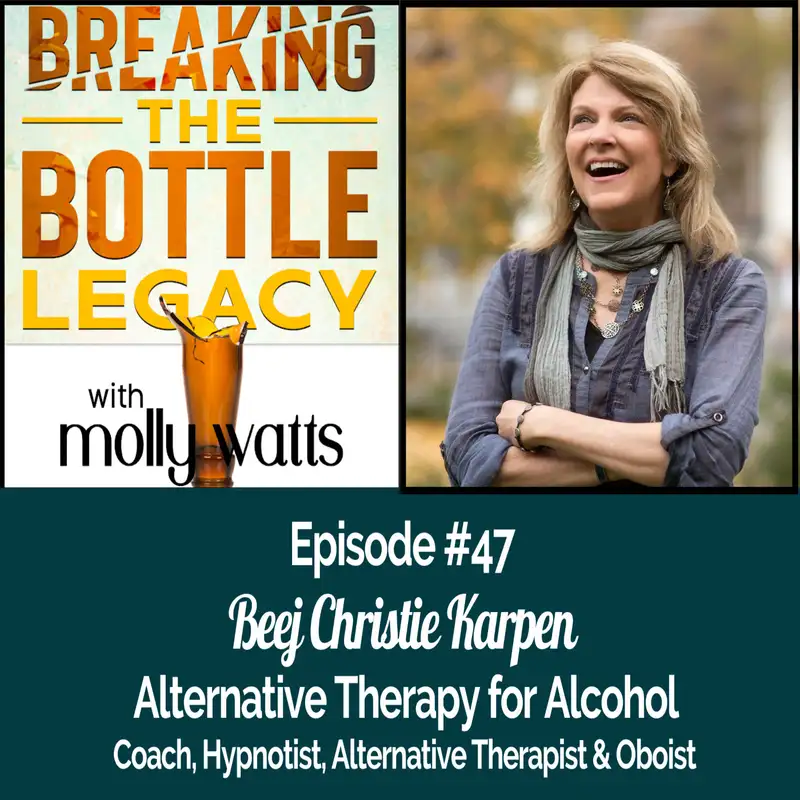 Alternative Therapy for Alcohol with Beej Christie Karpen