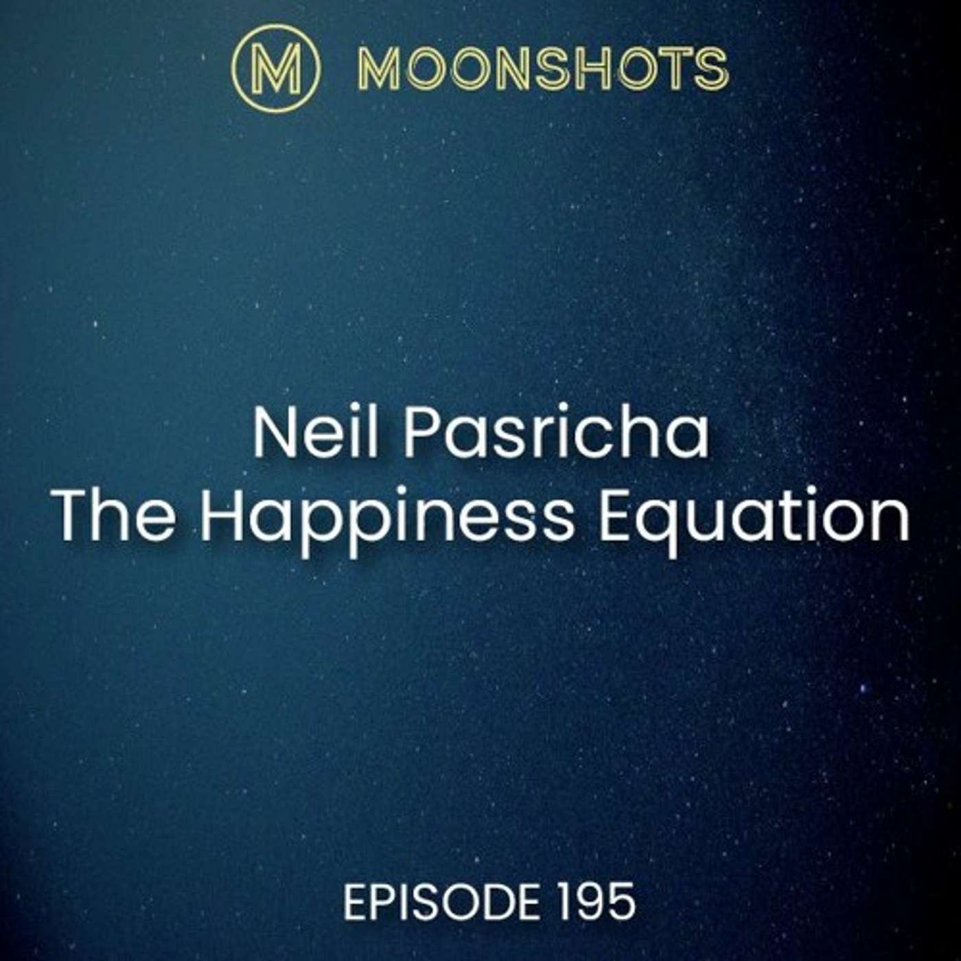 Moonshots Podcast: Superstar mindsets and success habits