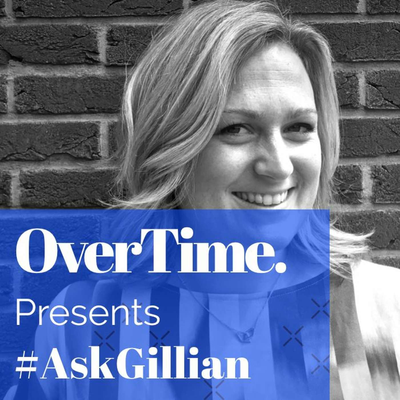 Q&A session OverTimeLeader #AskGillian episode artwork