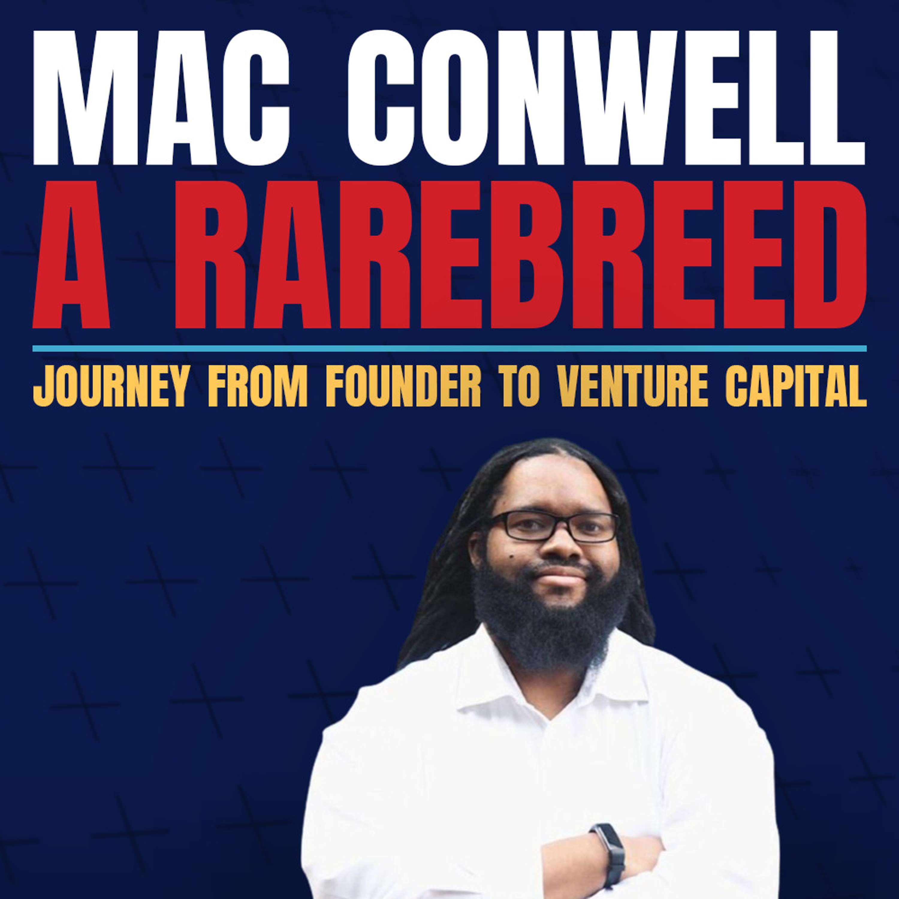 Mac Conwell: A Rarebreed