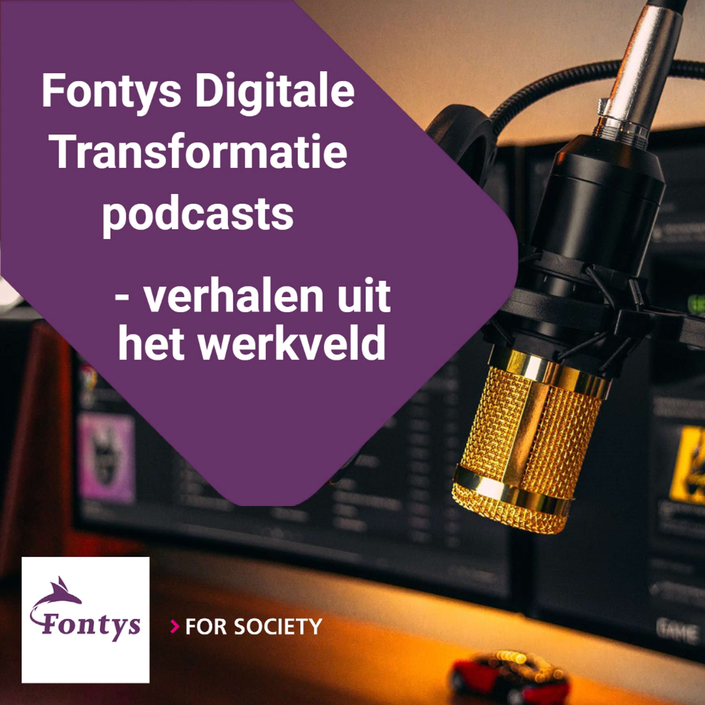 Fontys Digitale Transformatie podcasts – verhalen uit het werkveld cover art