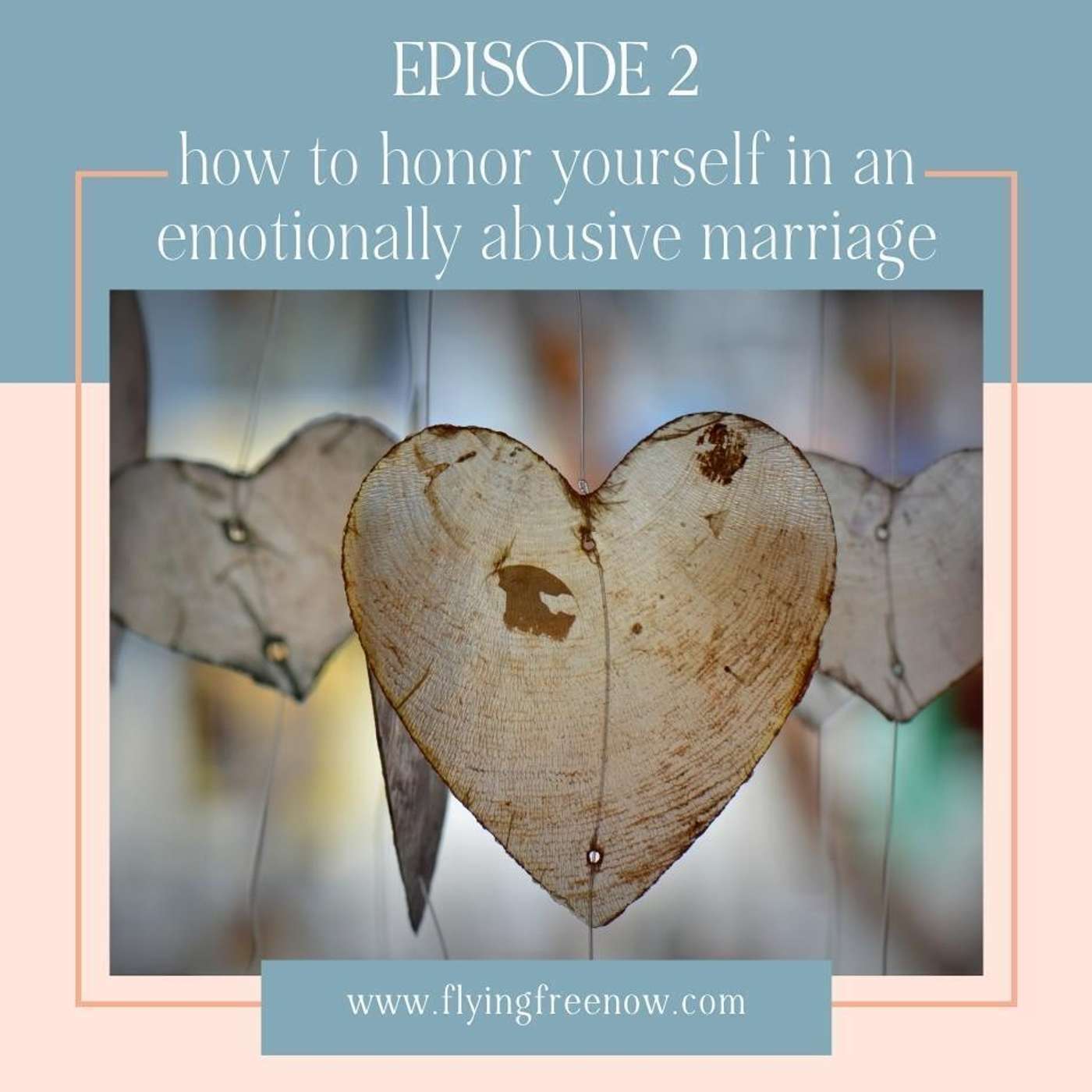 How Can You Still Honor Yourself in an Abusive Marriage? [2]