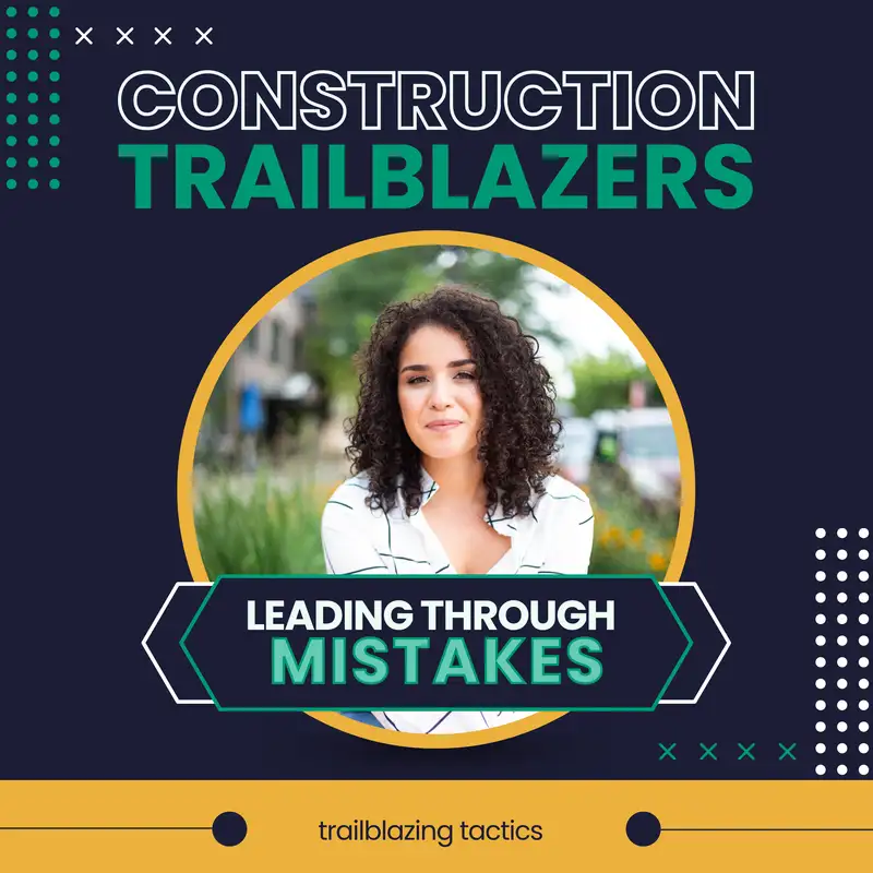 2. Trailblazing Tactics: Leading Through Mistakes