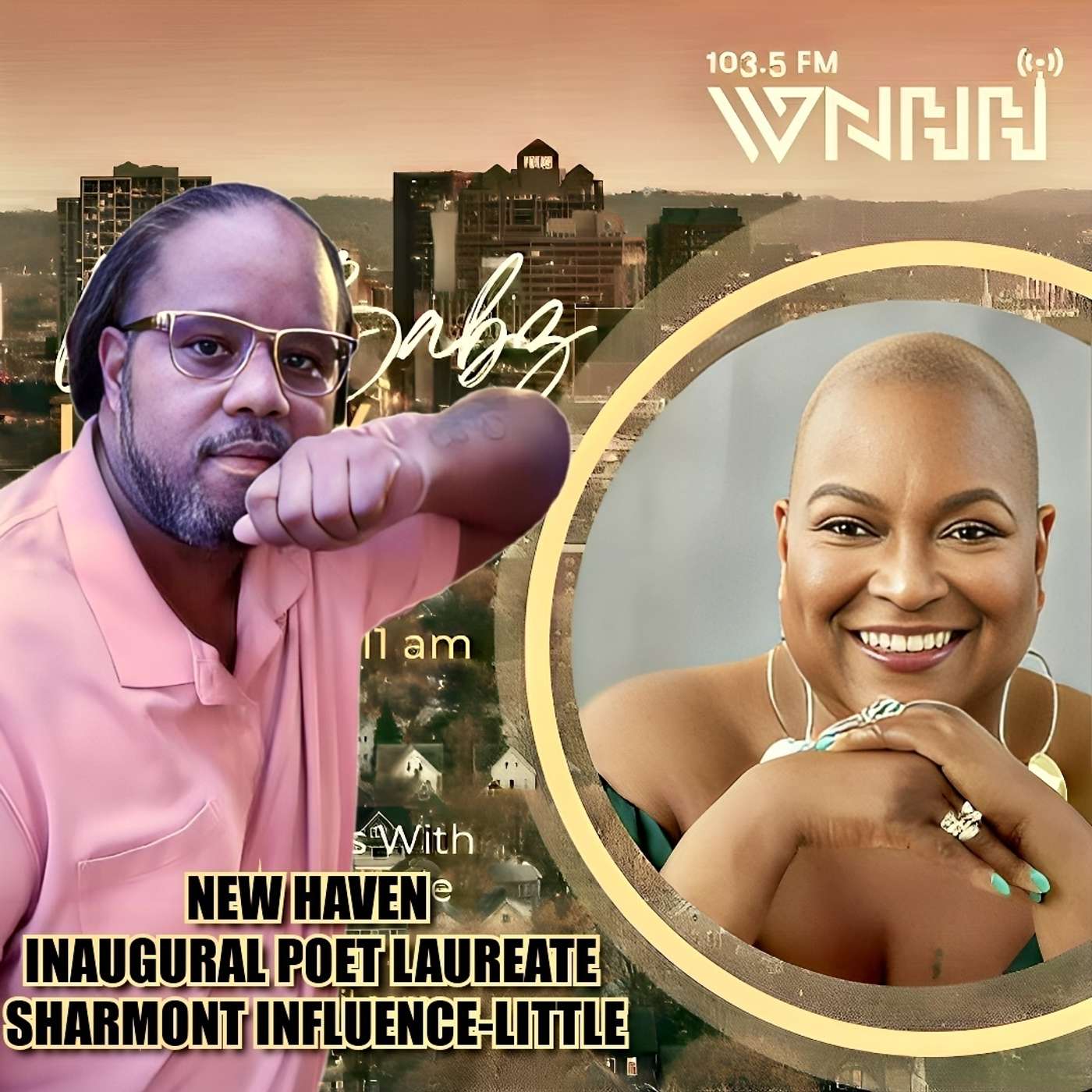 Lovebabz Lovetalk Welcomes New Haven Inaugural Poet Laureate Sharmont Influence-Little