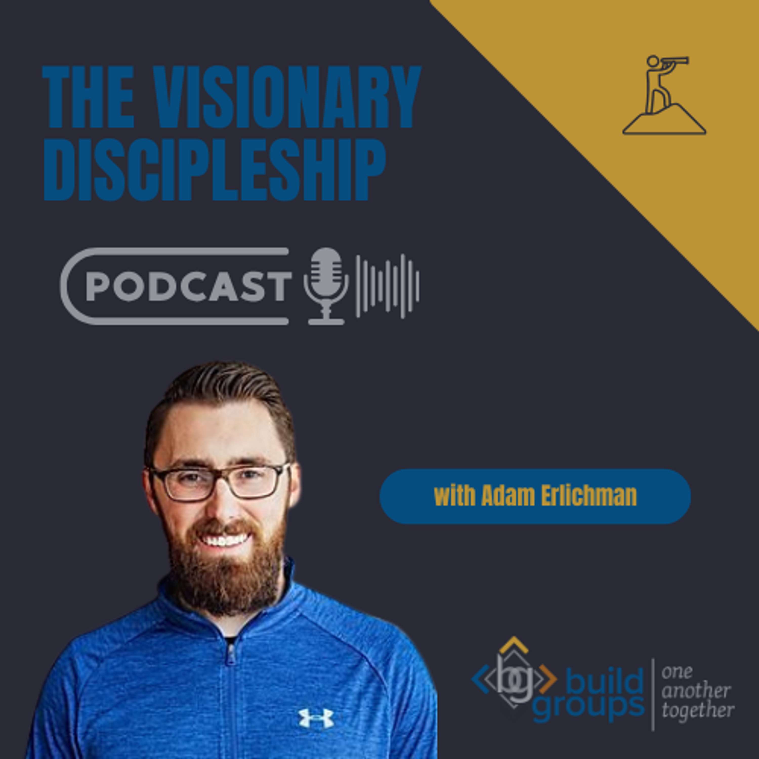 Visionary Discipleship Podcast