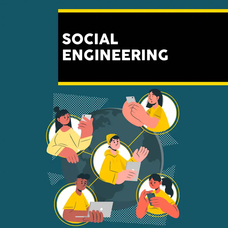 Social Engineering - Episode 5 : Psychology of a Social Engineer: Minds Behind the Mask