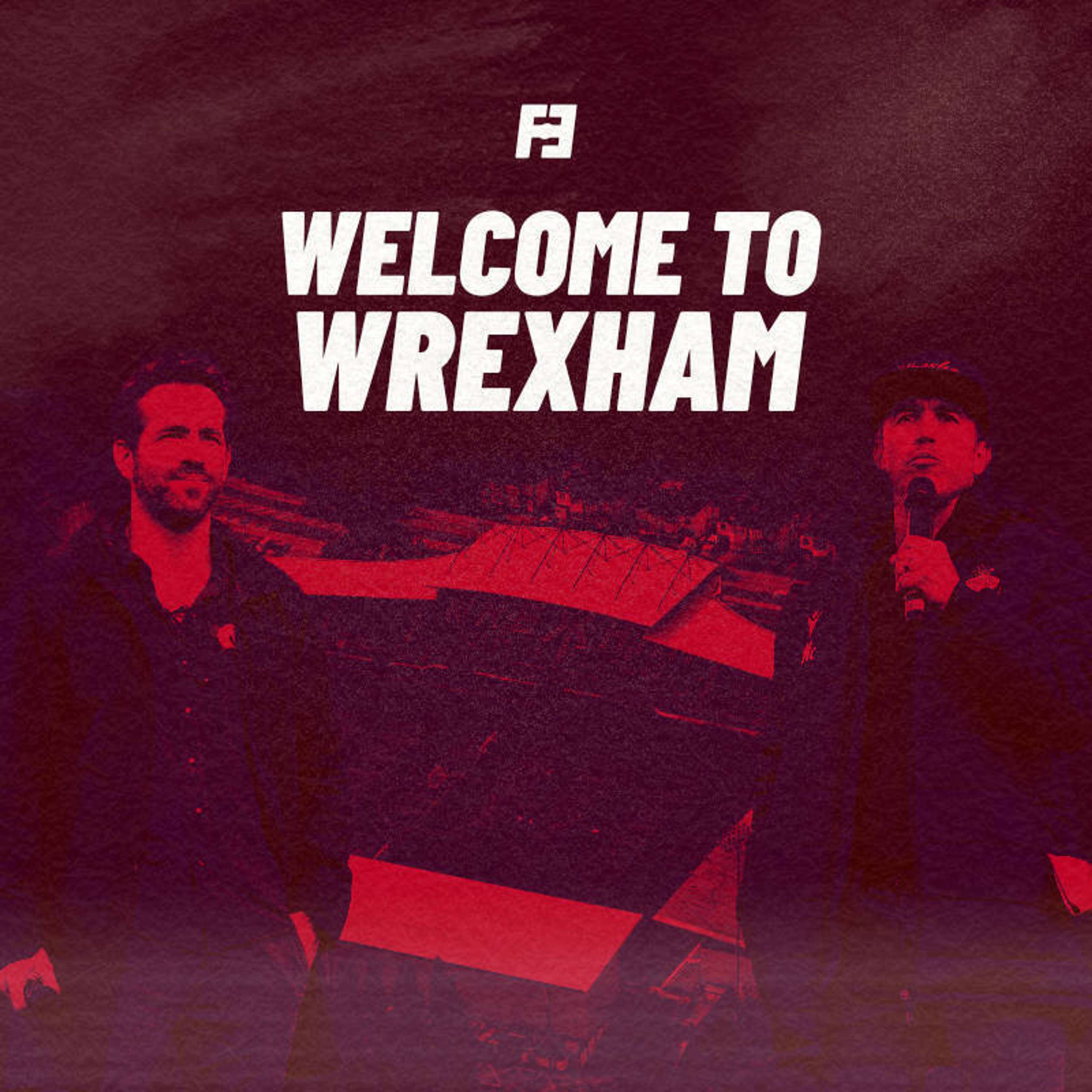 Welcome to Wrexham - podcast episode cover